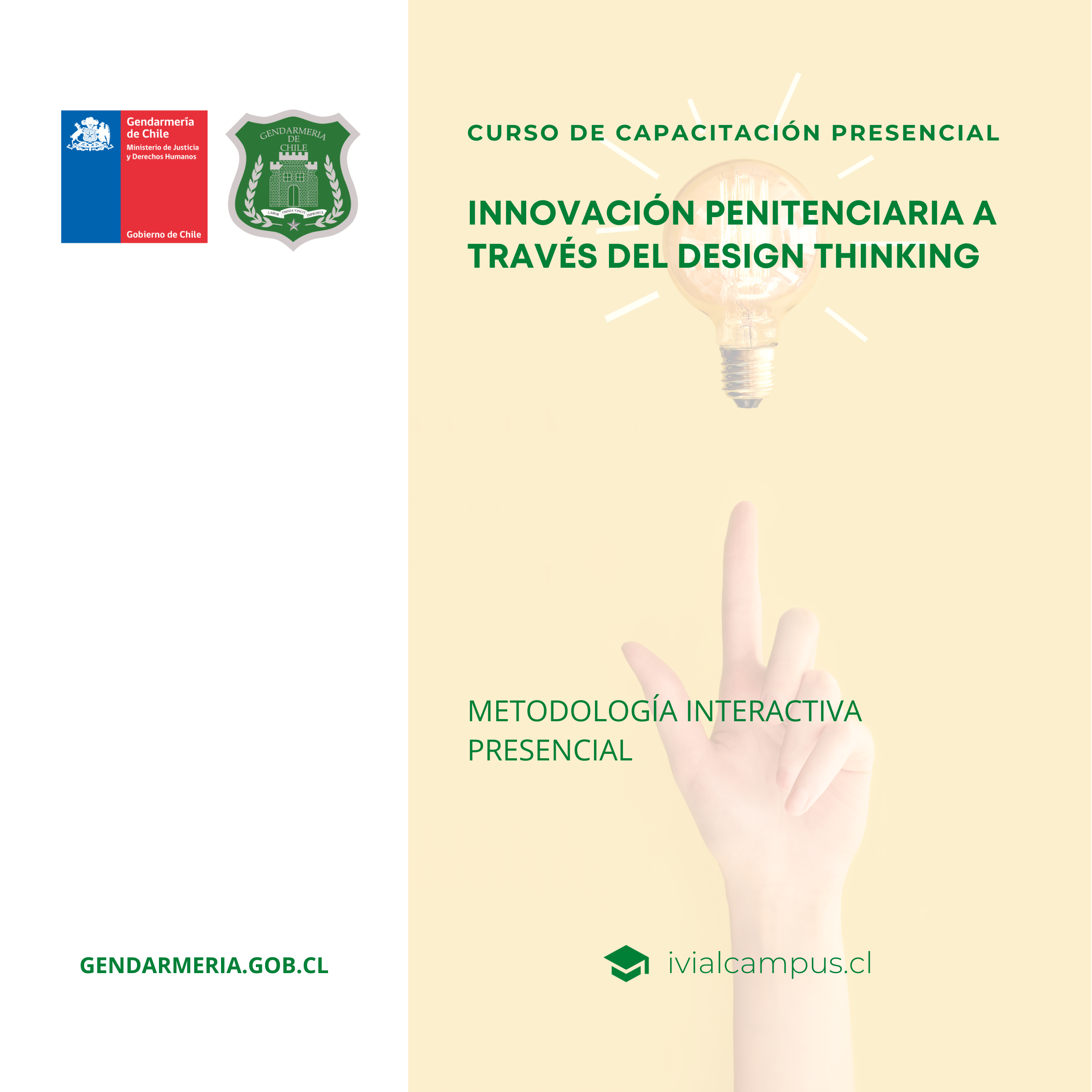 ESCUELA DE GENDARMERÍA DE CHILE: Innovación Penitenciaria a través del Design Thinking